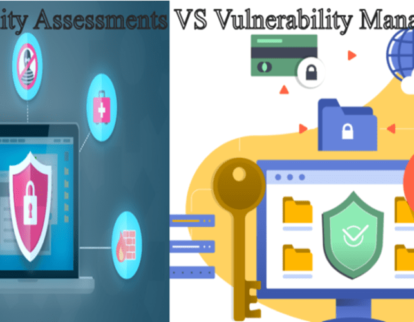 Vulnerability Management and Vulnerability Assessments