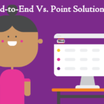 End-to-End Vs. Point Solutions-MIRAT Explain Which Is Better For Your Enterprise